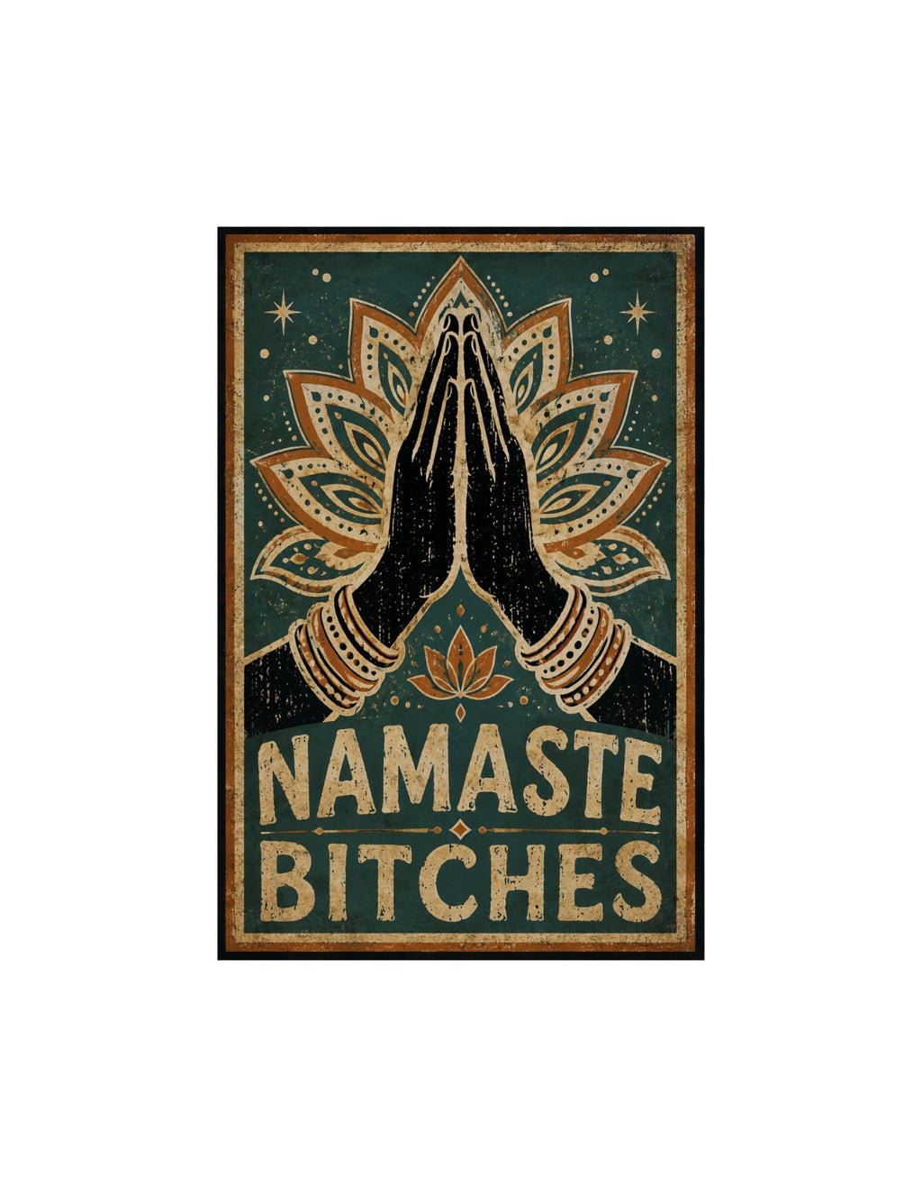 Namaste Bitches - Vintage Yoga Poster