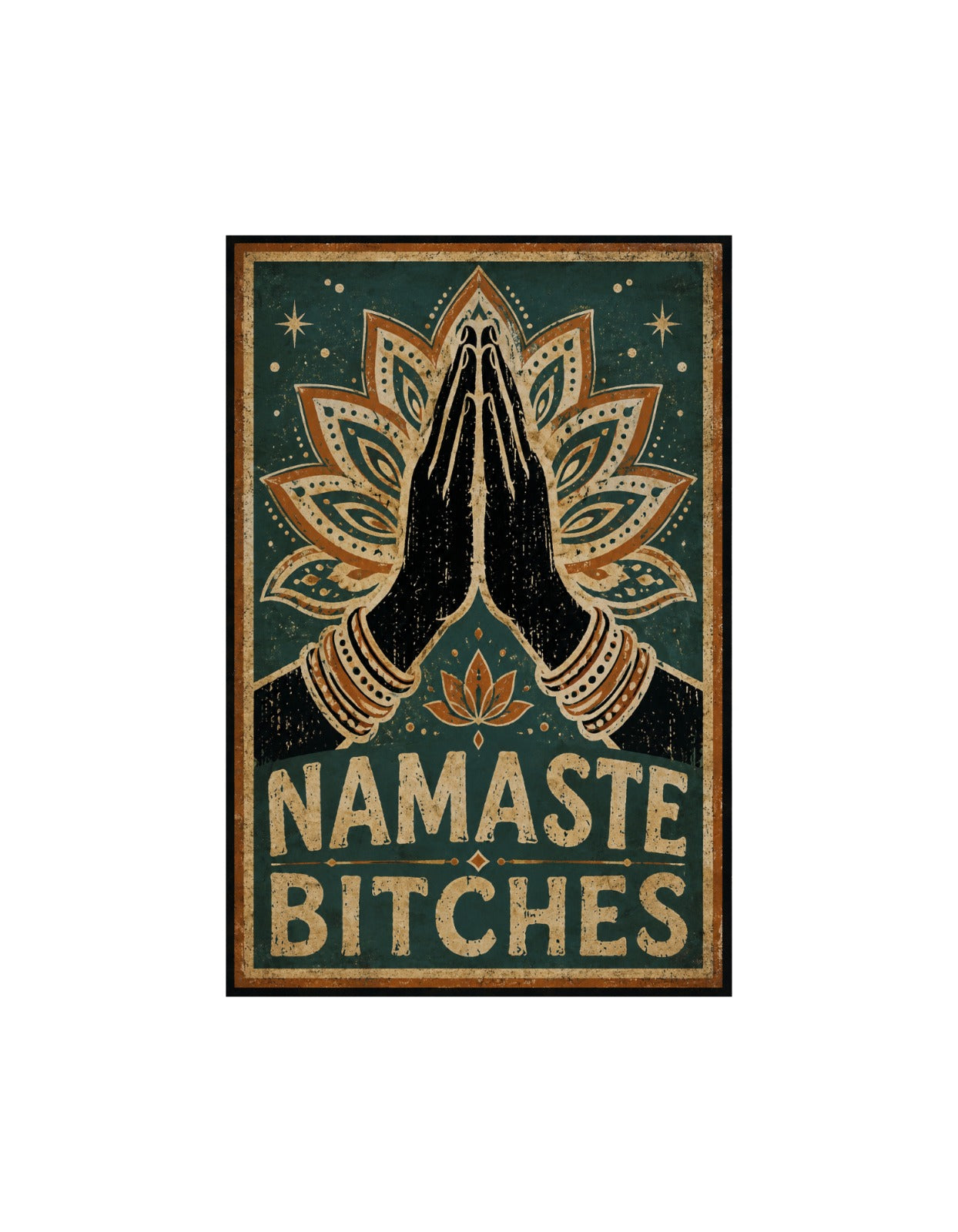 Namaste Bitches - Vintage Yoga Poster