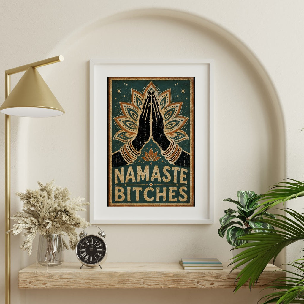 Namaste Bitches - Vintage Yoga Poster